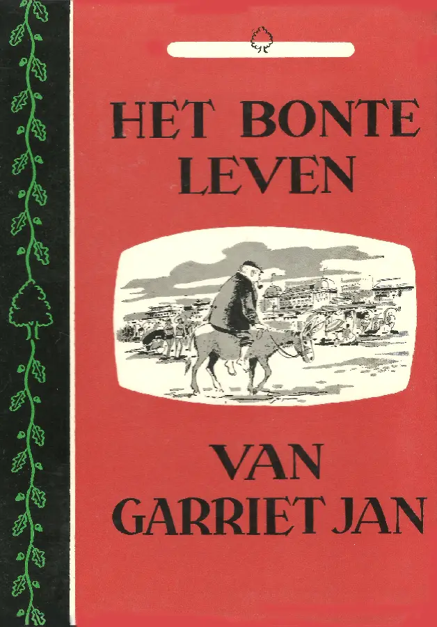 Het bonte leven van Garriet Jan