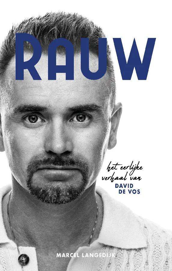 Rauw eerlijke verhaal van David de Vos