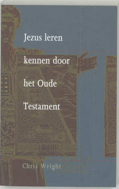 Jezus leren kennen door het Oude Testame