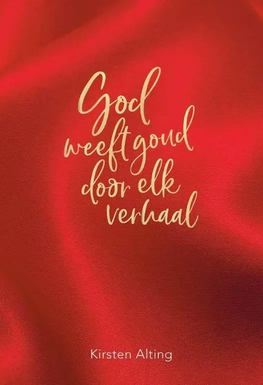 God weeft goud door elk verhaal