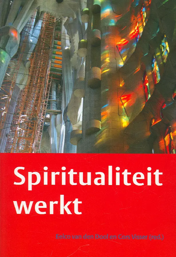 Spiritualiteit werkt / druk 1