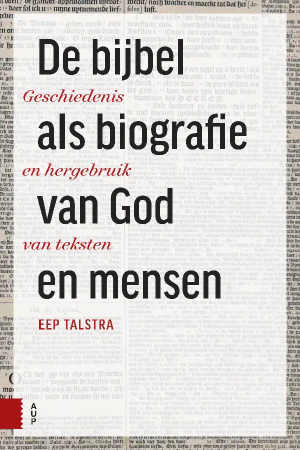 De Bijbel als biografie van God en mense