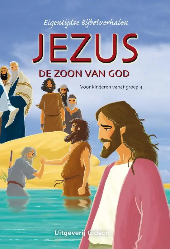 Jezus de Zoon van God / druk 1