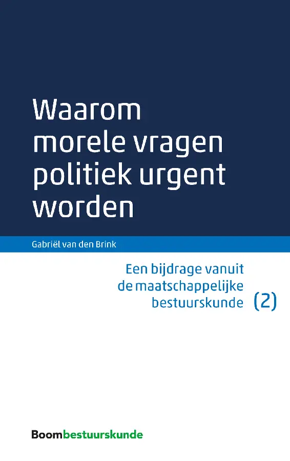 Waarom morele vragen politiek urgent wor