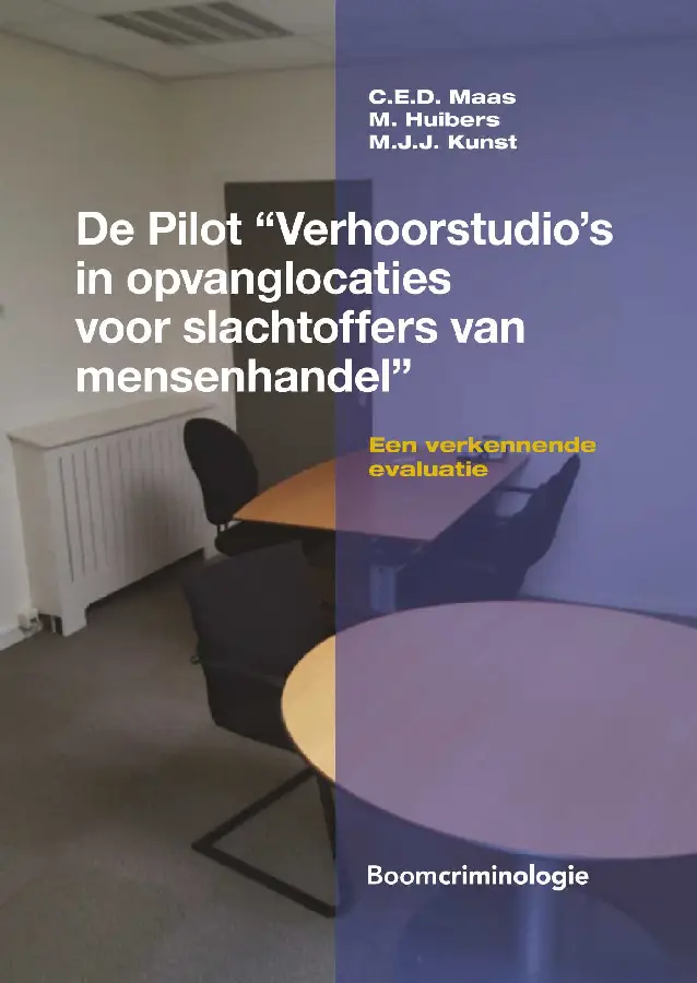 De pilot 'Verhoorstudio's in opvanglocat