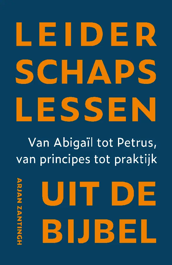 Leiderschapslessen uit de Bijbel