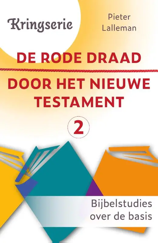 De rode draad door het Nieuwe Testament