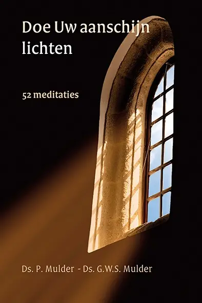 Doe uw aanschijn lichten 52 meditaties