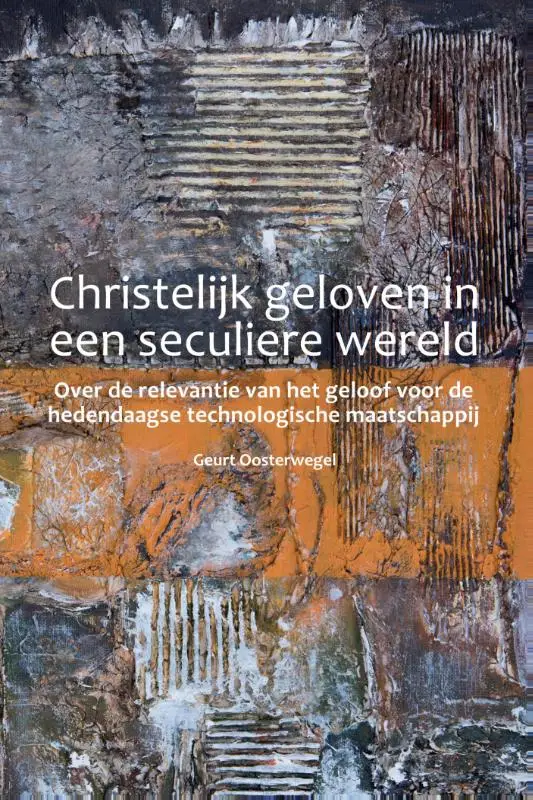 Christelijk geloven in een seculiere wer