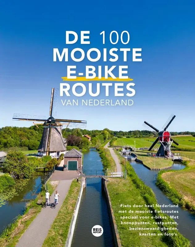 De 100 mooiste e-bike routes van Nederla