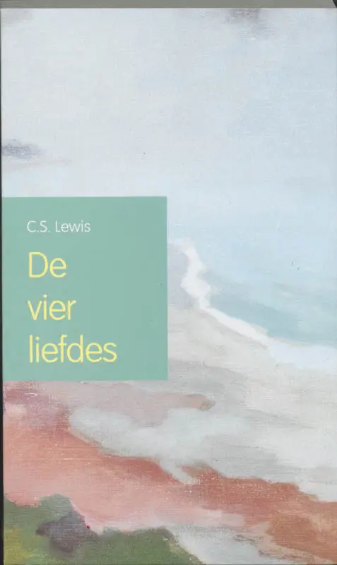 De vier liefdes / druk 6