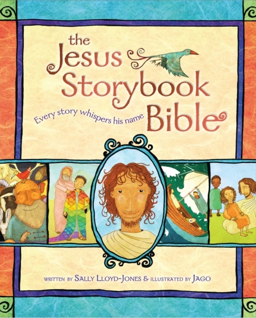 The Jesus storybook Bible