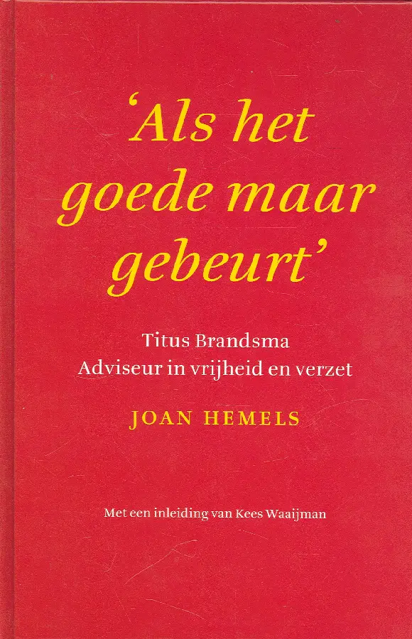 Als het goede maar gebeurt