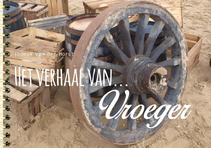 Het verhaal van vroeger