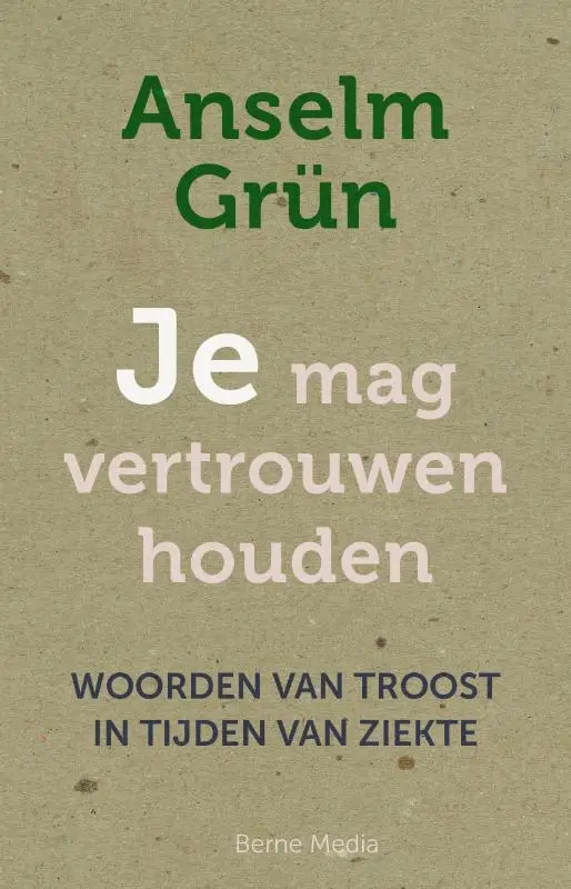Je mag vertrouwen houden