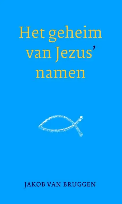 Het geheim van Jezus' namen