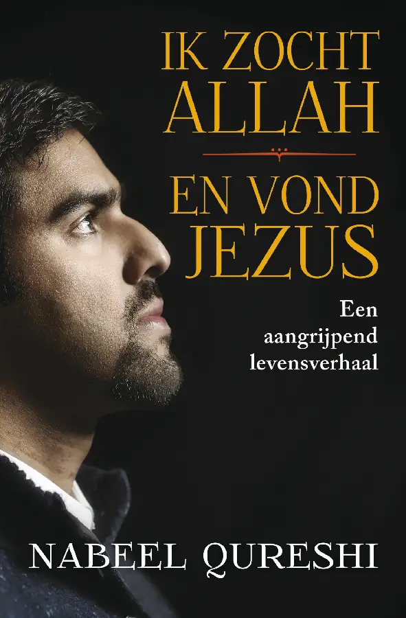 Ik zocht Allah en vond Jezus Nieuw