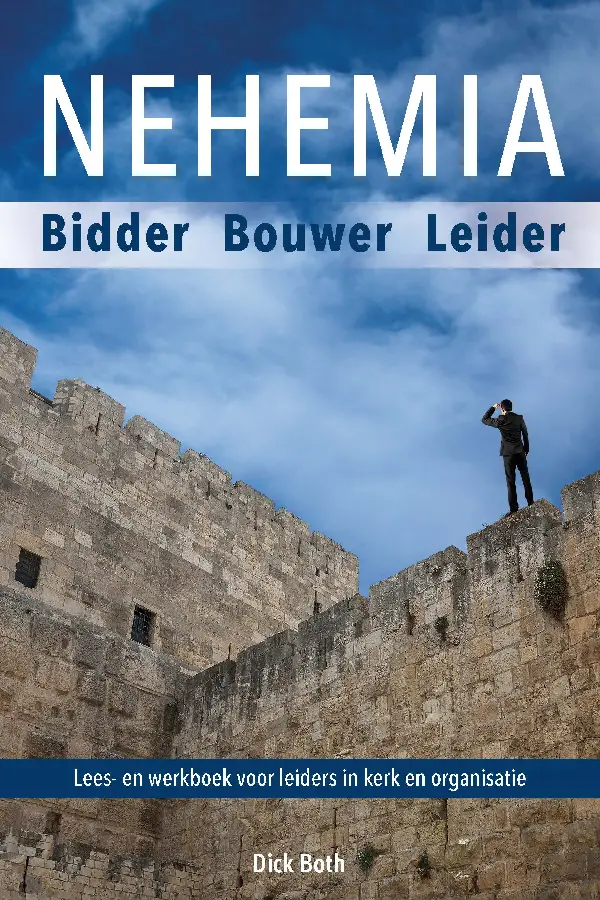Nehemia, Bidder, Bouwer Leider
