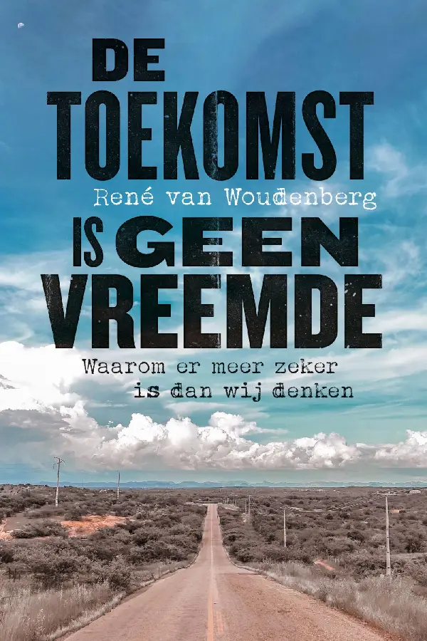 De toekomst is geen vreemde