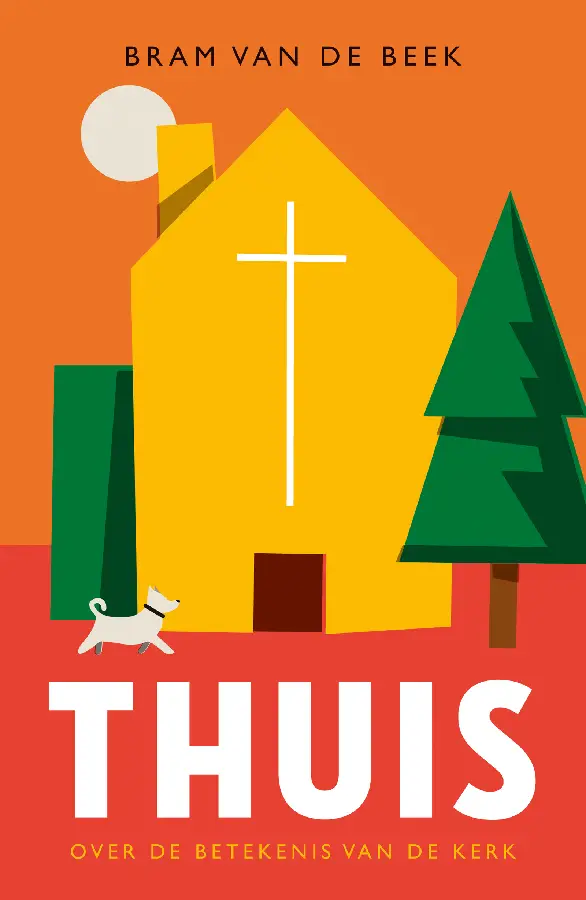 Thuis, over de betekenis van de kerk