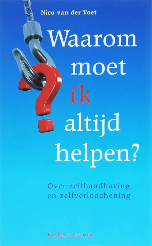 Waarom moet ik altijd helpen