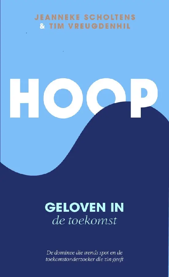 Hoop geloven in de toekomst
