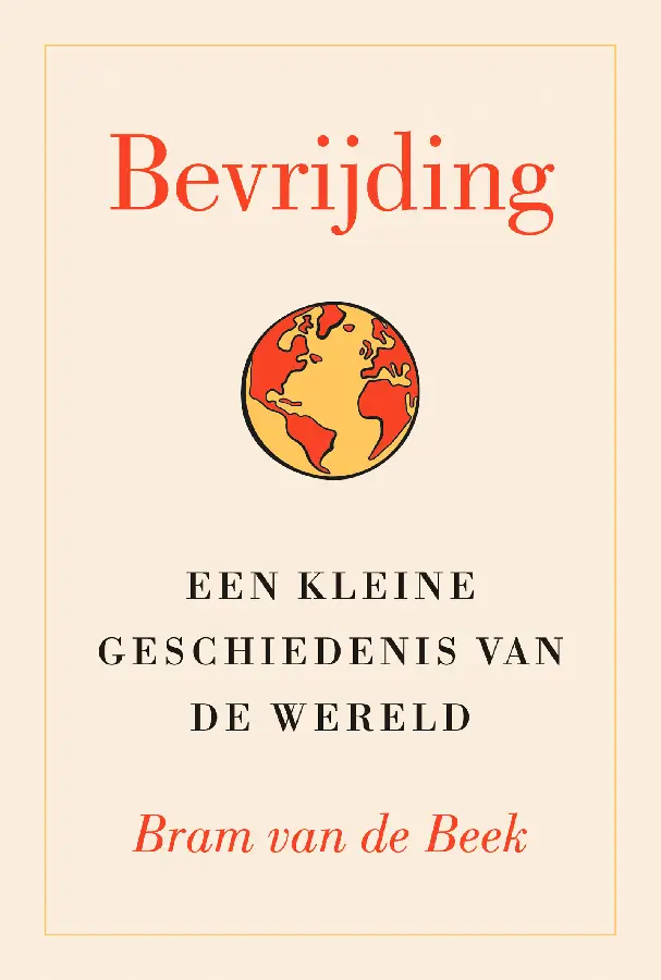 Bevrijding, kleine geschiedenis van de