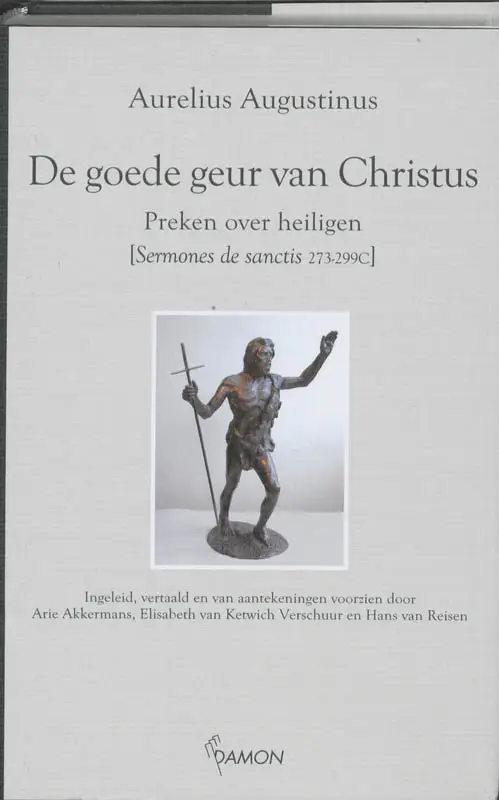 De goede geur van Christus: preken over
