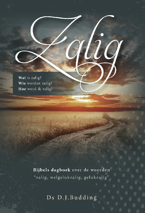 Zalig - Bijbels Dagboek