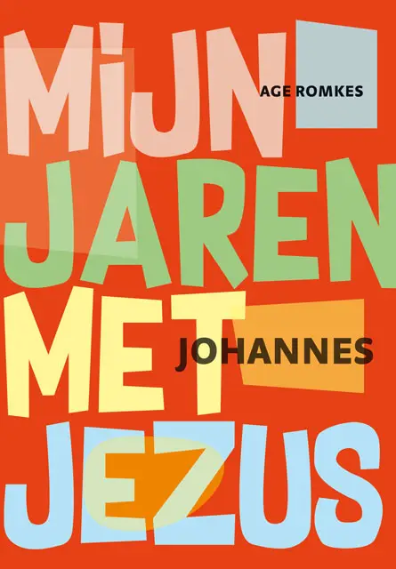 Mijn jaren met Jezus over Johannes