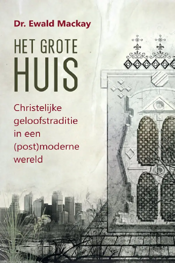 Het grote Huis - Christelijke geloofstra