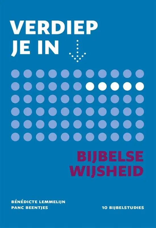 Verdiep je in Bijbelse wijsheid