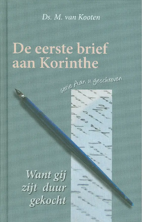 Want gij zijt duur gekocht (1 korinthe)