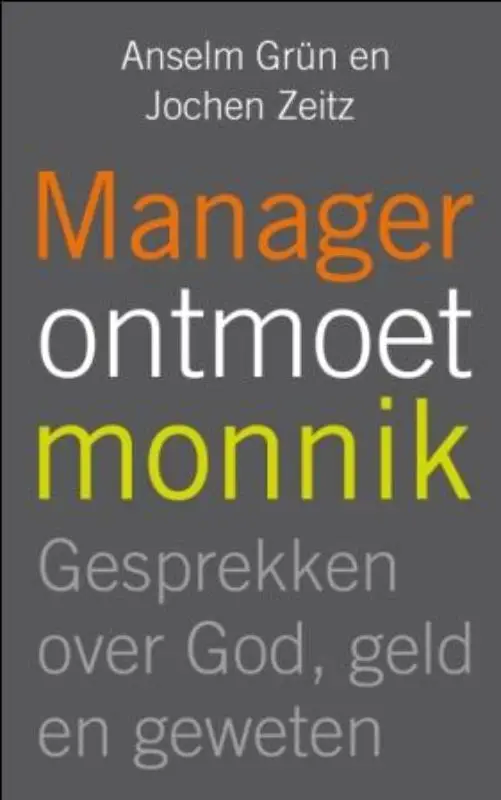 Manager ontmoet monnik /